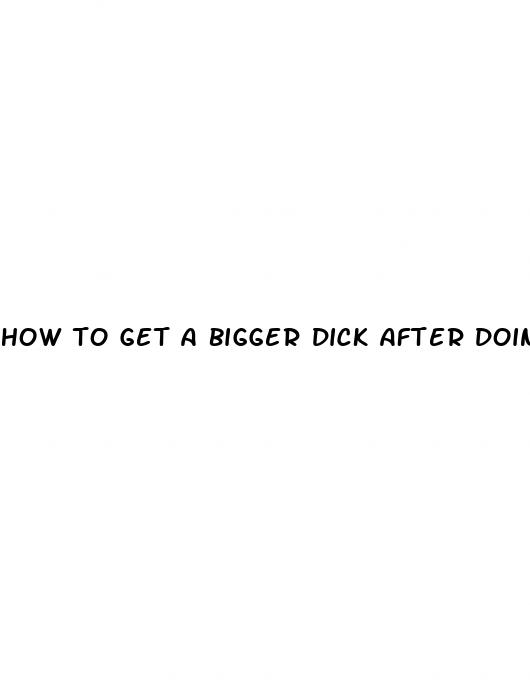 how to get a bigger dick after doing meth