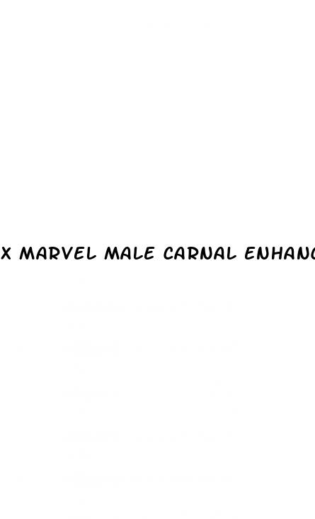 x marvel male carnal enhancement
