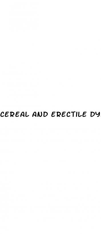 cereal and erectile dysfunction