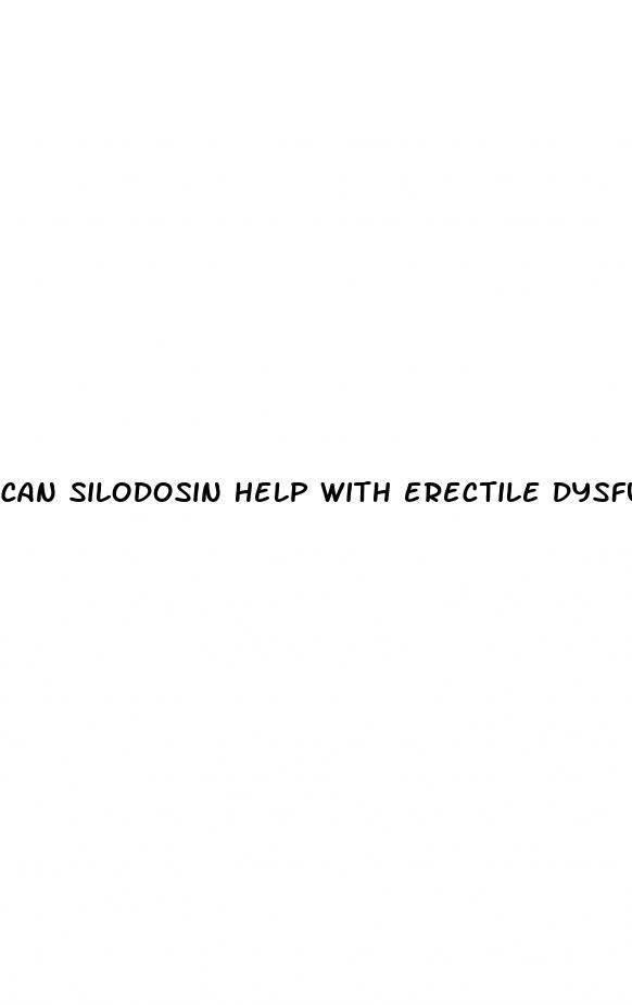can silodosin help with erectile dysfunction