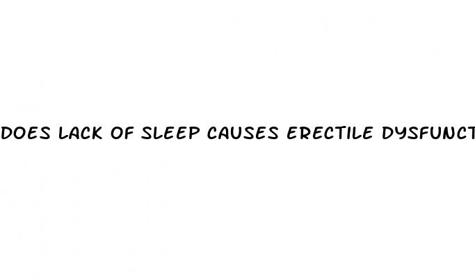 does lack of sleep causes erectile dysfunction