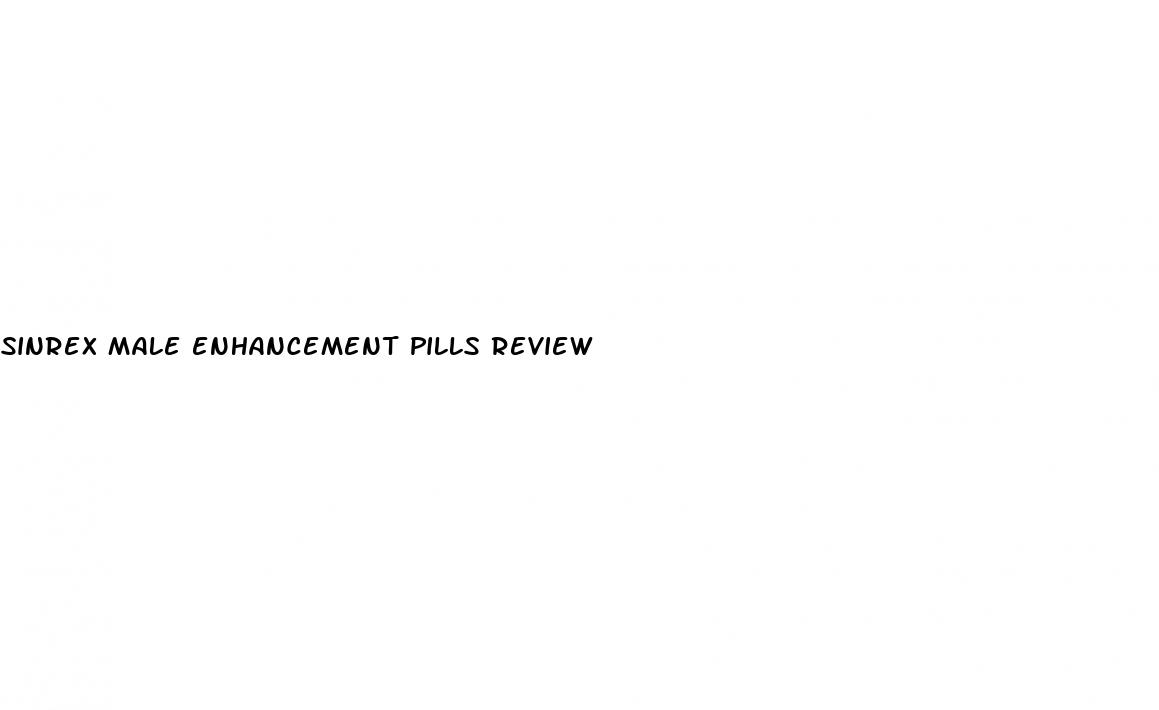 sinrex male enhancement pills review