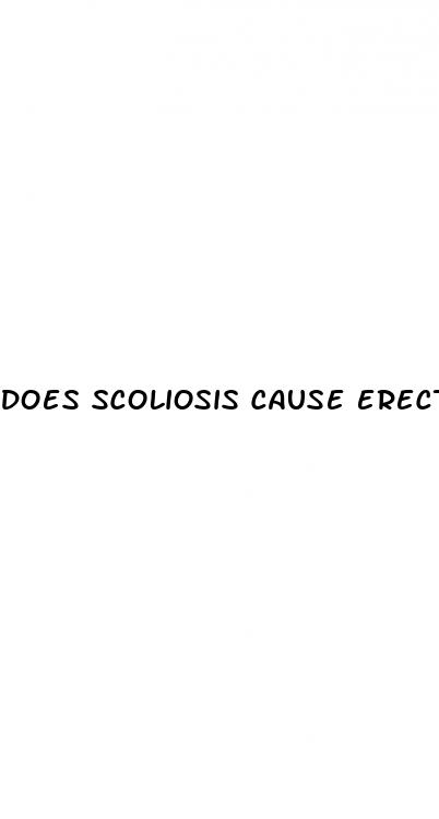 does scoliosis cause erectile dysfunction
