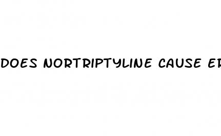 does nortriptyline cause erectile dysfunction