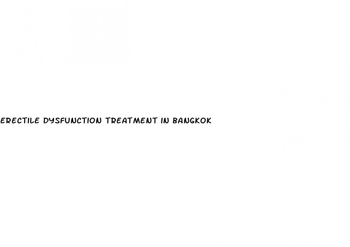 erectile dysfunction treatment in bangkok