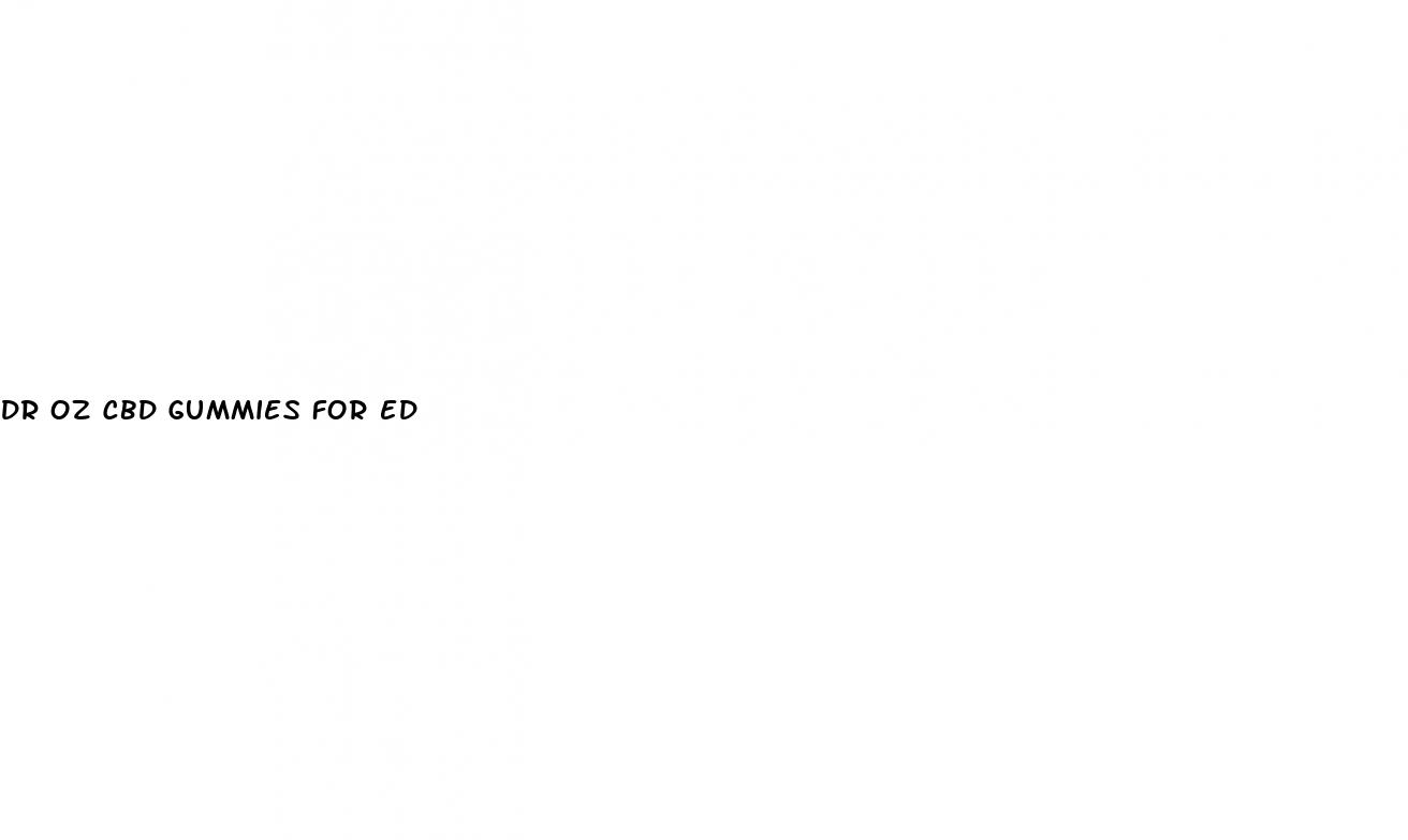 dr oz cbd gummies for ed