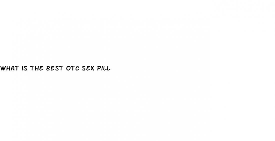 what is the best otc sex pill