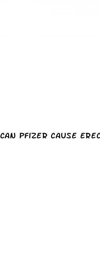 can pfizer cause erectile dysfunction