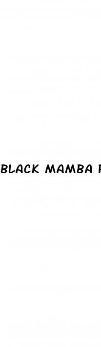 black mamba pills male enhancement reviews