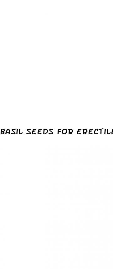 basil seeds for erectile dysfunction