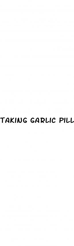 taking garlic pill good for your sex drive