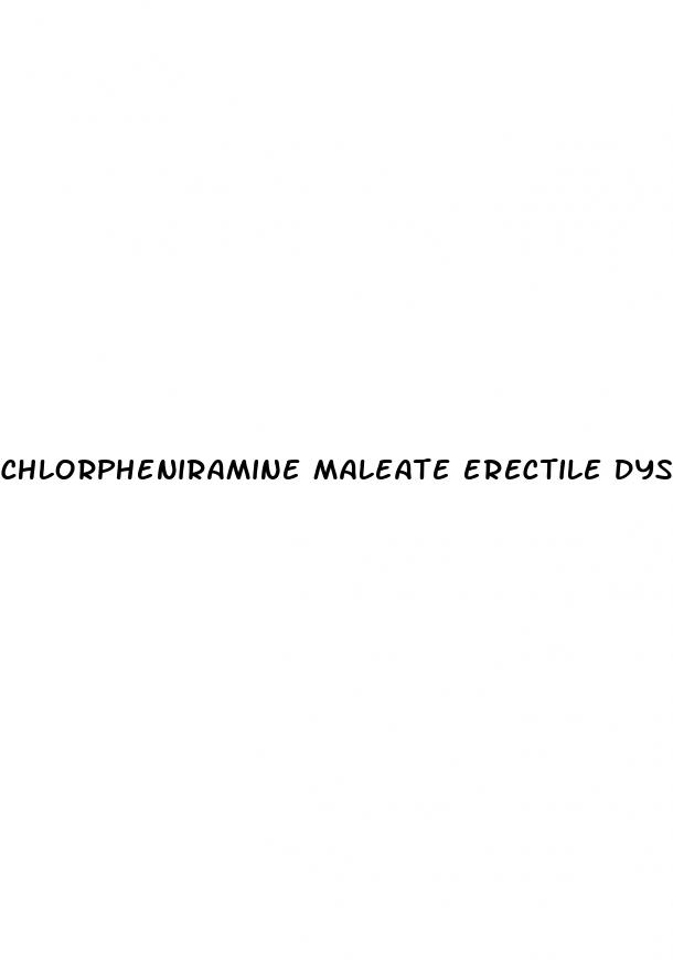 chlorpheniramine maleate erectile dysfunction