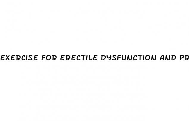 exercise for erectile dysfunction and premature ejaculation