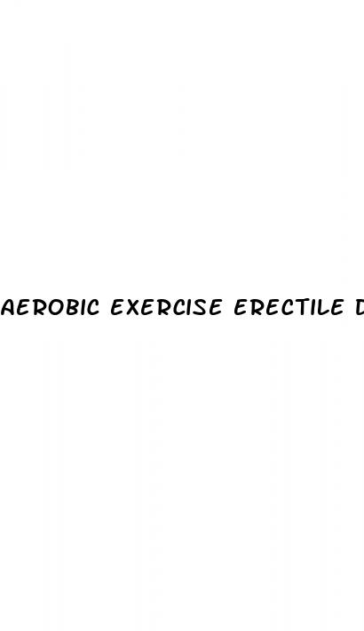 aerobic exercise erectile dysfunction