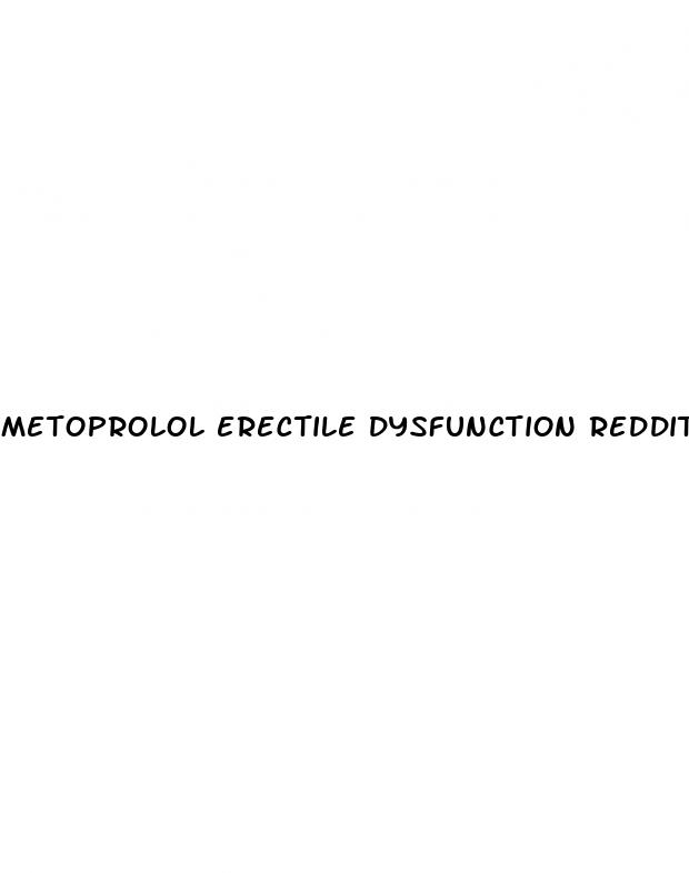 metoprolol erectile dysfunction reddit