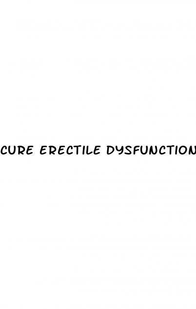 cure erectile dysfunction in minutes
