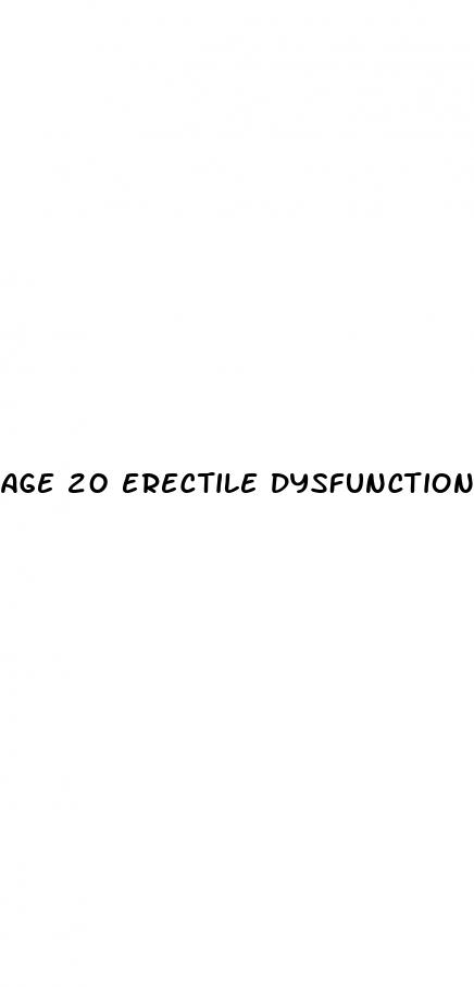age 20 erectile dysfunction