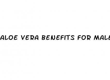 aloe vera benefits for male enhancement