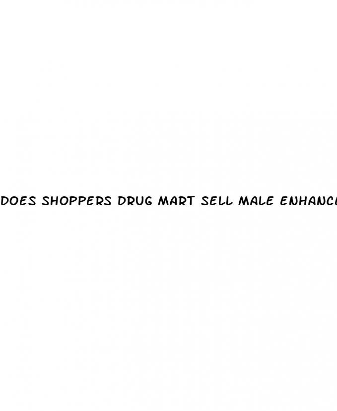 does shoppers drug mart sell male enhancement pills