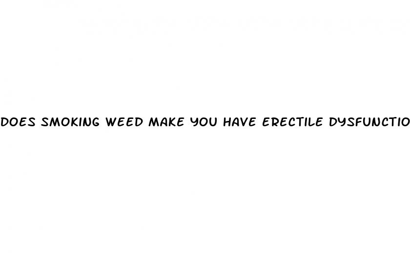 does smoking weed make you have erectile dysfunction