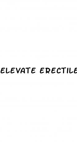 elevate erectile dysfunction