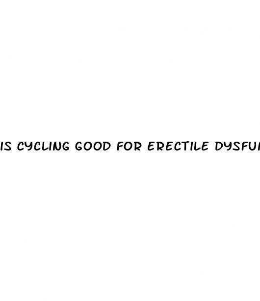 is cycling good for erectile dysfunction