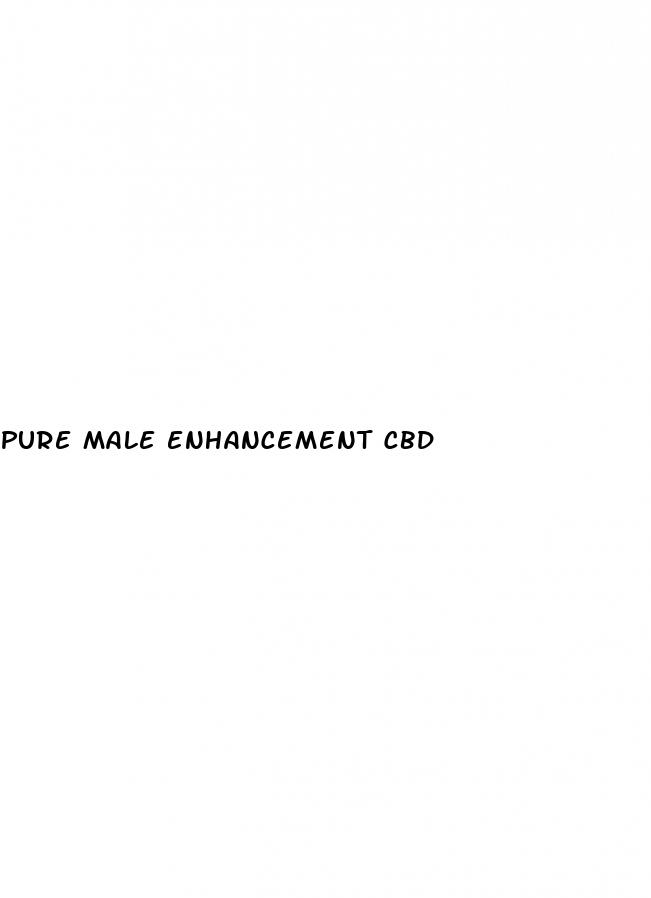 pure male enhancement cbd