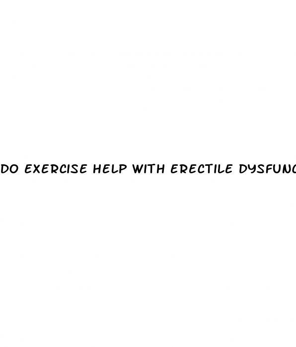 do exercise help with erectile dysfunction