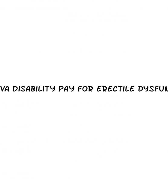va disability pay for erectile dysfunction