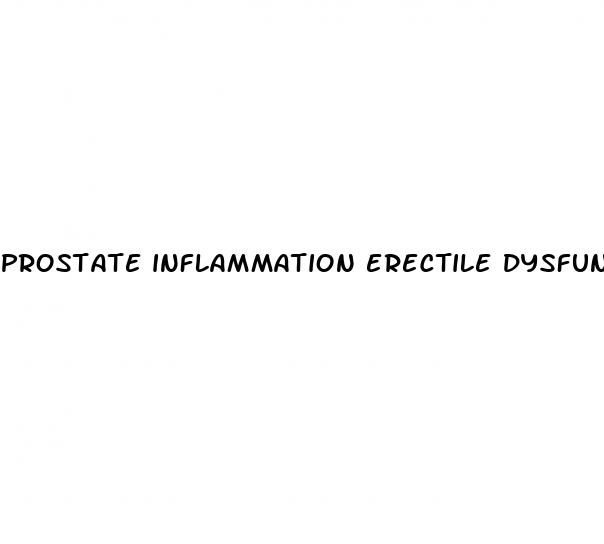 prostate inflammation erectile dysfunction