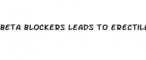 beta blockers leads to erectile dysfunction