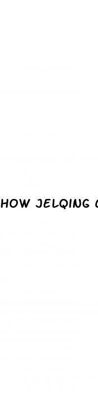how jelqing cause erectile dysfunction