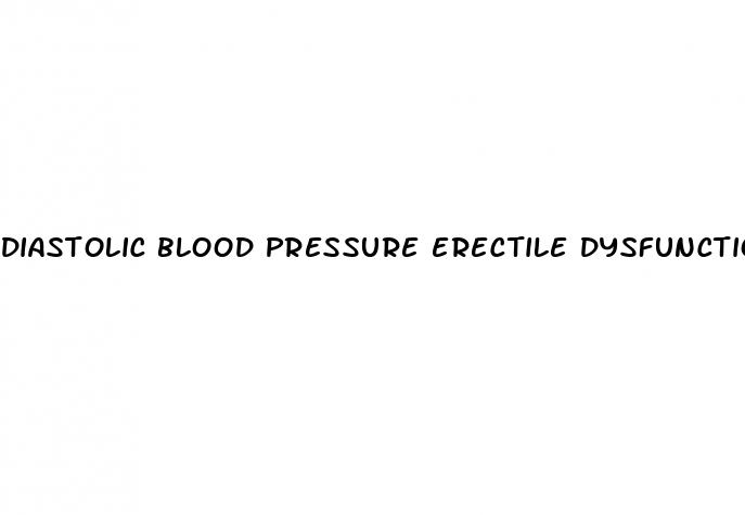 diastolic blood pressure erectile dysfunction