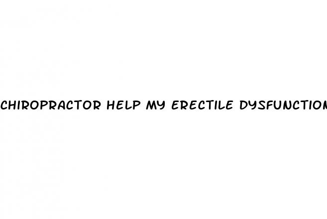 chiropractor help my erectile dysfunction