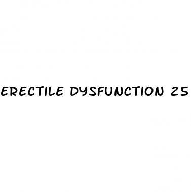 erectile dysfunction 25 reddit