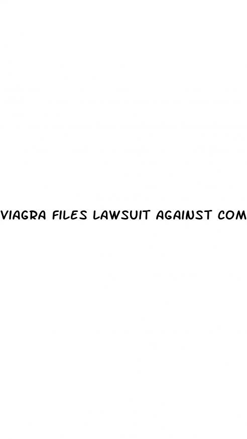 viagra files lawsuit against competitor sex pill