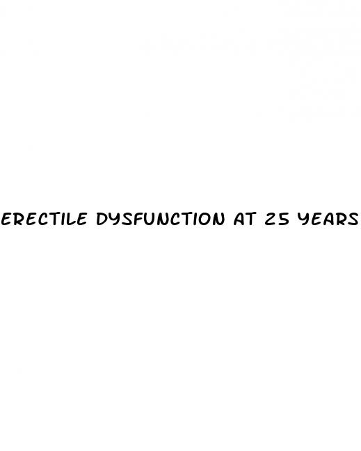 erectile dysfunction at 25 years old