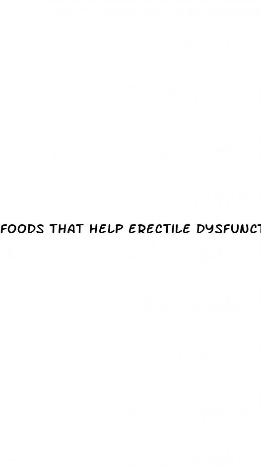 foods that help erectile dysfunction reddit