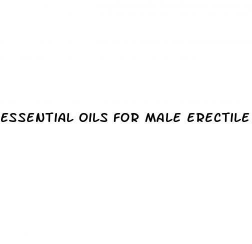 essential oils for male erectile dysfunction