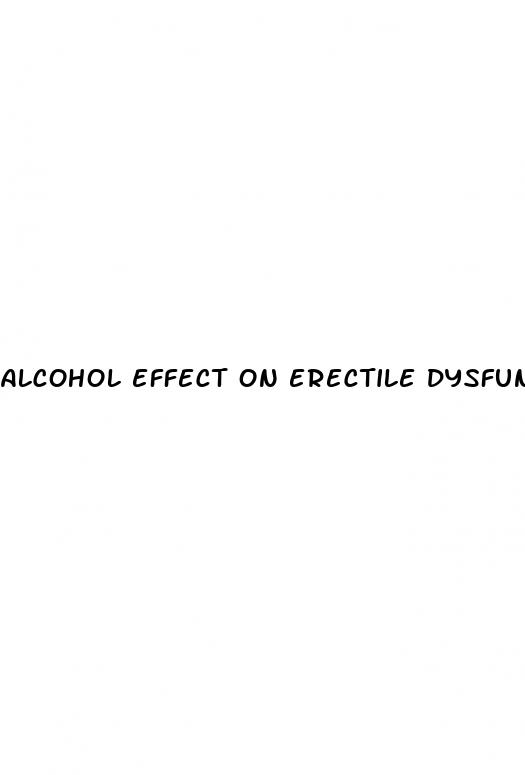 alcohol effect on erectile dysfunction