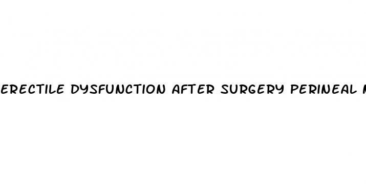 erectile dysfunction after surgery perineal nerve