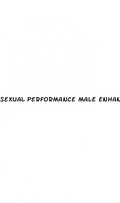 sexual performance male enhancement