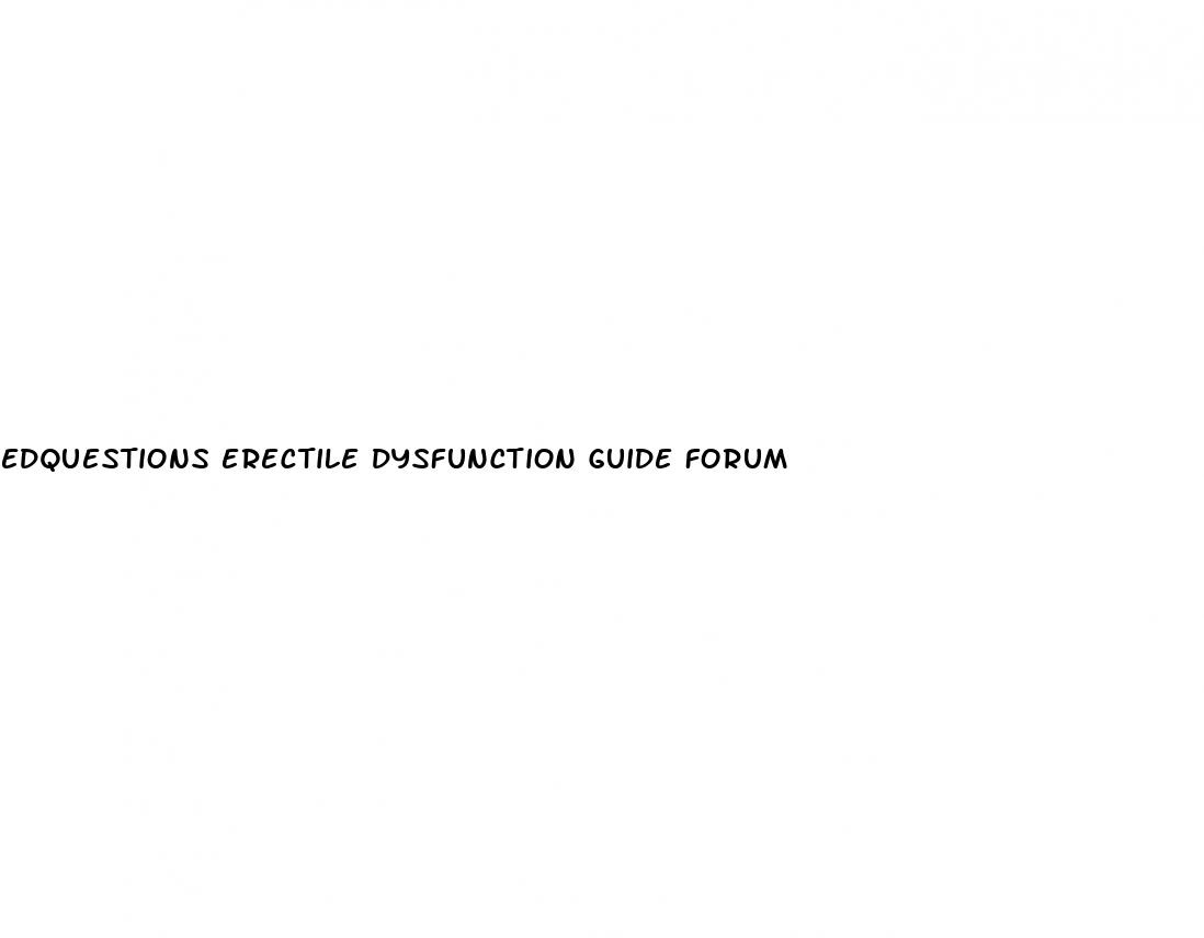 edquestions erectile dysfunction guide forum