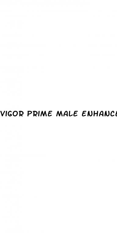 vigor prime male enhancement
