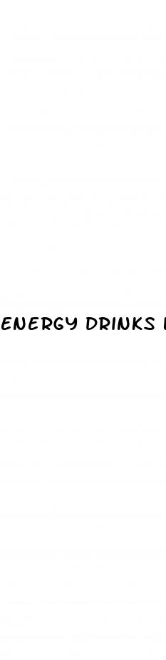 energy drinks linked to erectile dysfunction