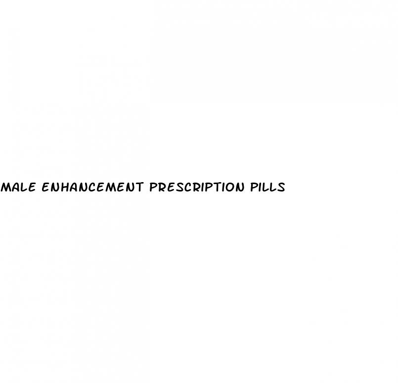 male enhancement prescription pills