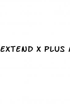 extend x plus male enhancement pills