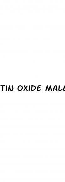 tin oxide male enhancement