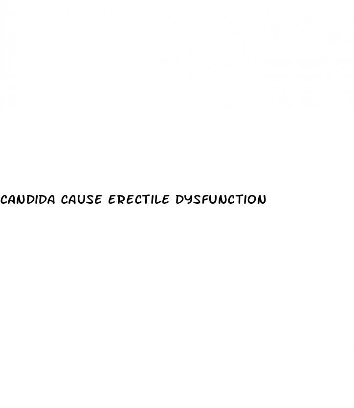 candida cause erectile dysfunction