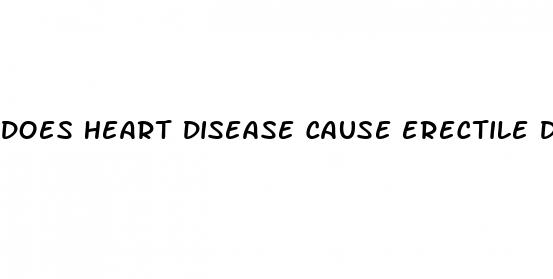 does heart disease cause erectile dysfunction